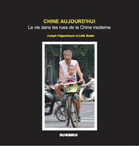 [9789898717313] CHINE AUJOURD'HUI: La vie dans les rues de la Chine moderne