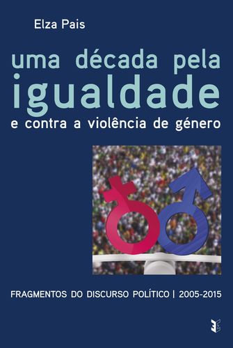 [9789898801241] Uma década pela igualdade e contra a violência de género