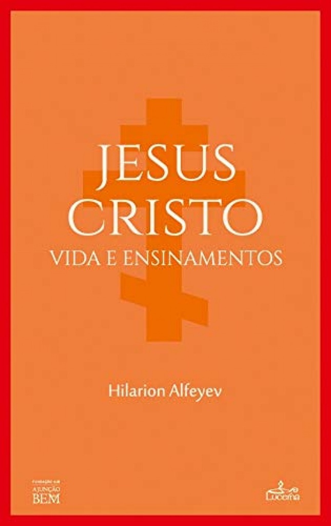 [9789898809698] Jesus Cristo: vida e ensinamentos