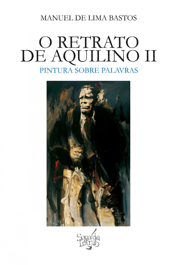 [9789898854056] O Retrato de Aquilino Ii: Pintura Sobre Palavras