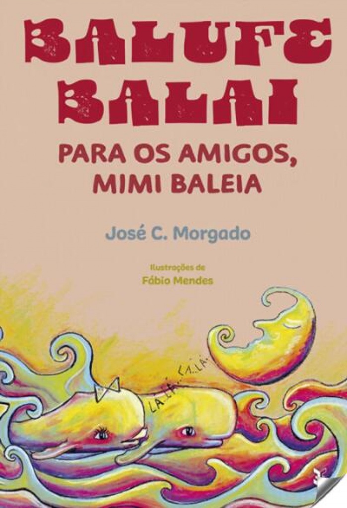 [9789898911612] Balufe Balai: para Os Maigos Mimi Baleia