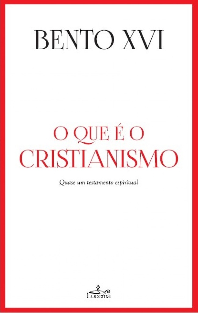 [9789898976376] O QUE È O CRISTIANISMO