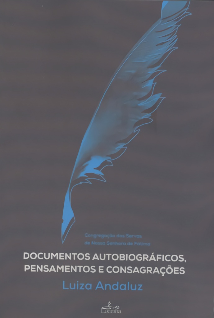 [9789898993281] Documentos Autobiograficos, Pensamentos e Consagraçoes