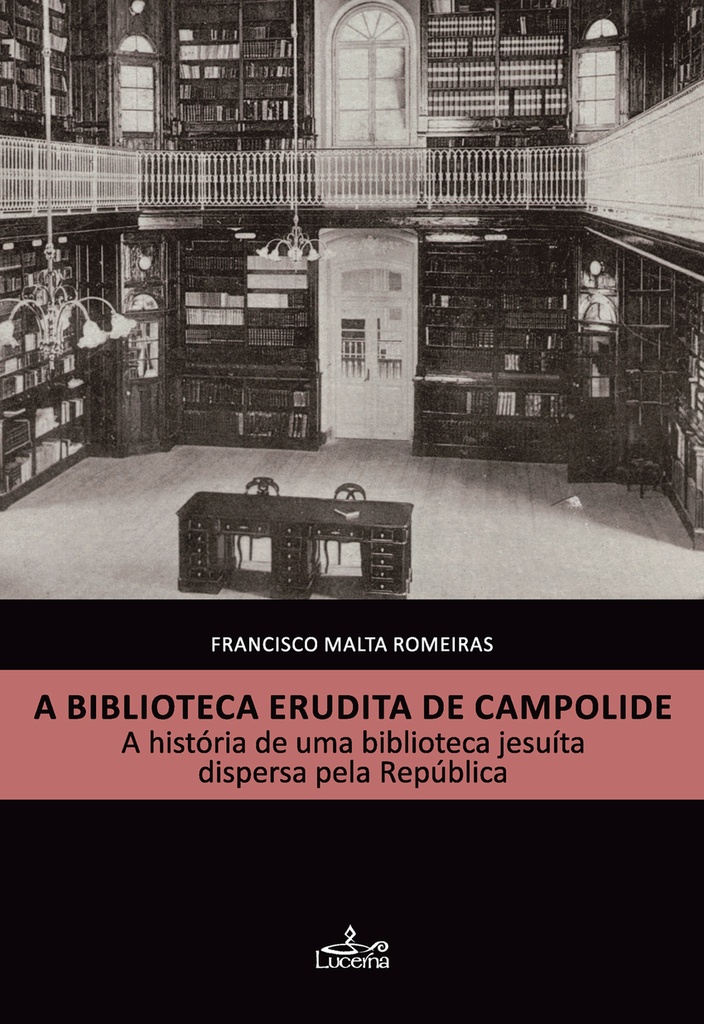 [9789898993465] A Biblioteca Erudita de Campolide
