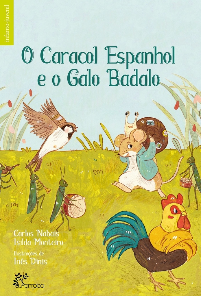 [9789899068452] O Caracol Espanhol e o Galo Badalo