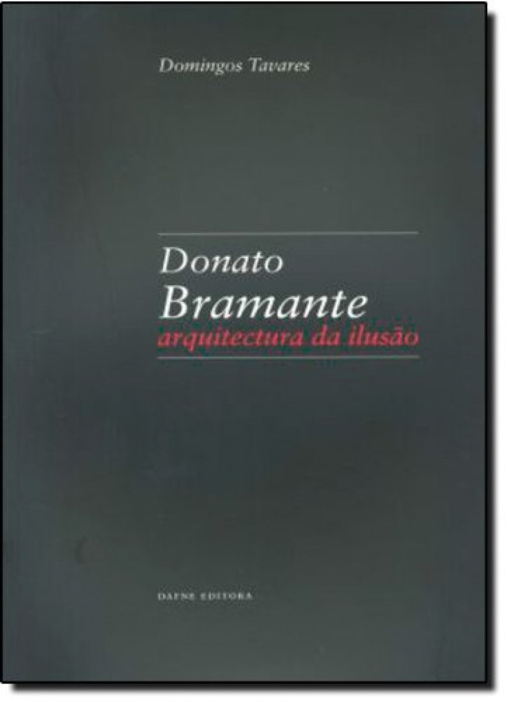 [9789899515925] Donato Bramante: Arquitectura da ilusAo
