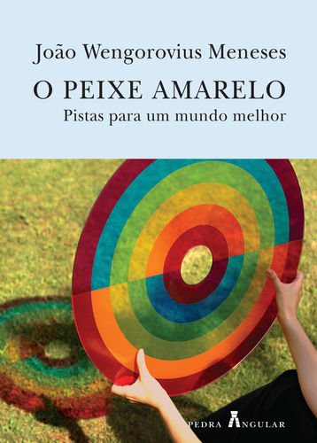 [9789899614536] O Peixe Amarelo - Pistas para Um Mundo Melhor