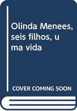 [9789899943308] Olinda Menees, seis filhos, uma vida
