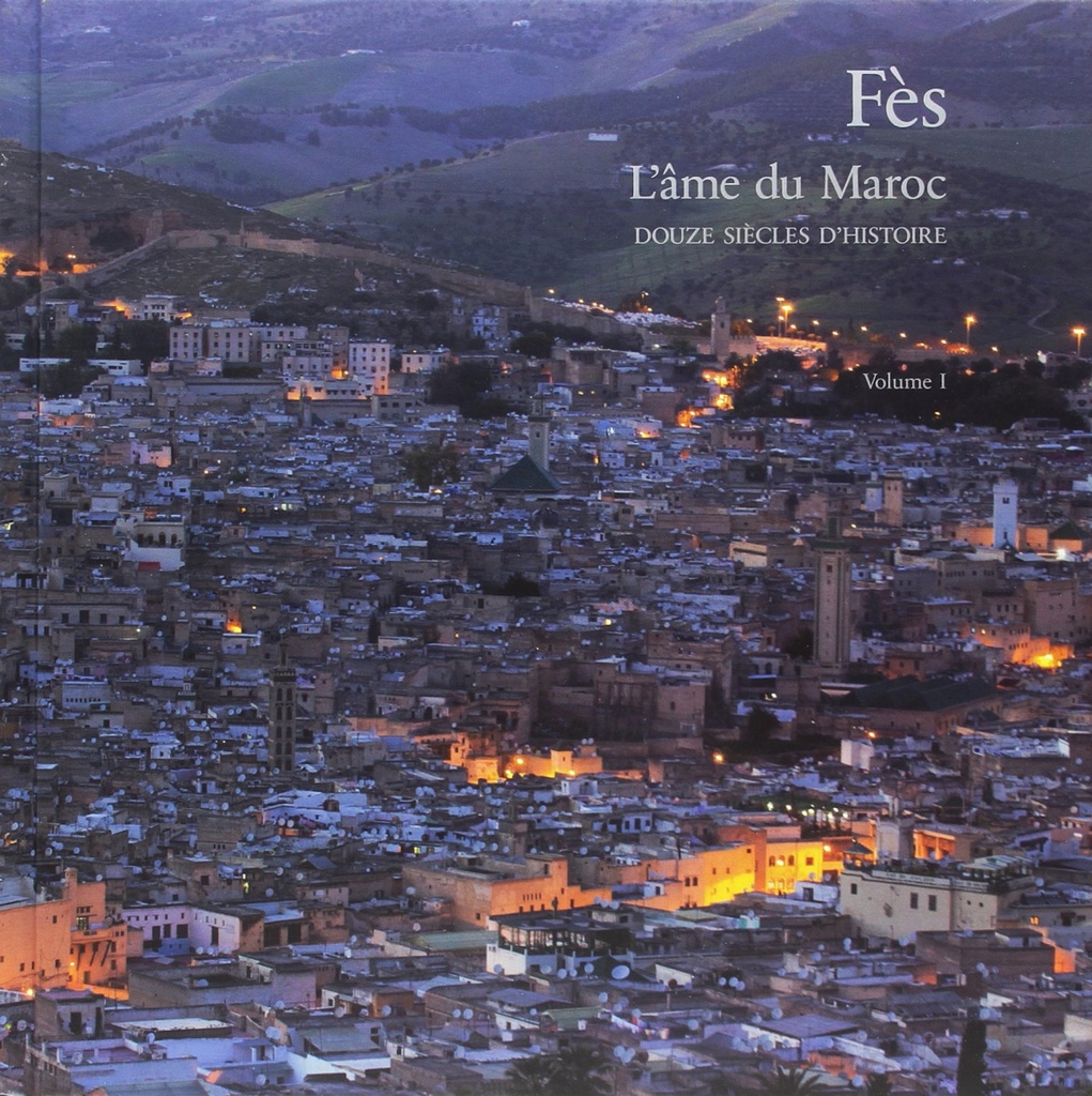 [9789954370308] Fès, L'âme Du Maroc 3 Tomos