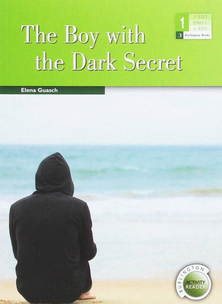 [9789963273560] The Boy With the Dark Secret 1º Eso Burlington Activity Readers