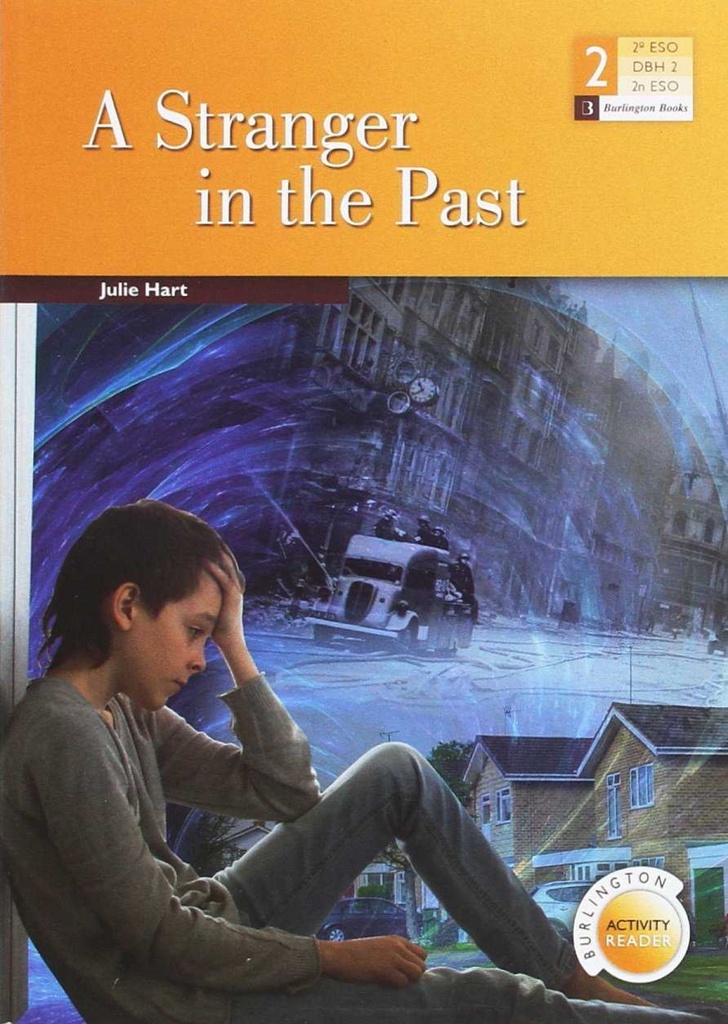 [9789963273577] A Stranger in the Past 2º. Eso Burlington Activity Readers