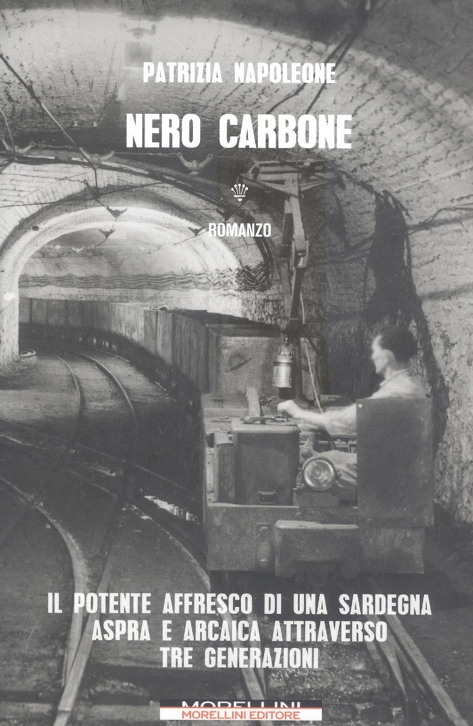 [9791255270027] NERO CARBONE: il potente affresco di unha sardegna aspra
