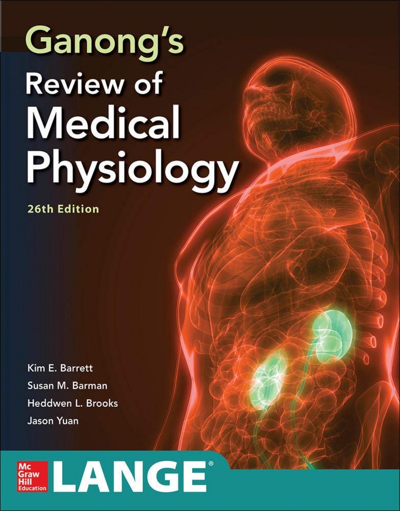 [9781260122404] Ganong's Review of Medical Physiology