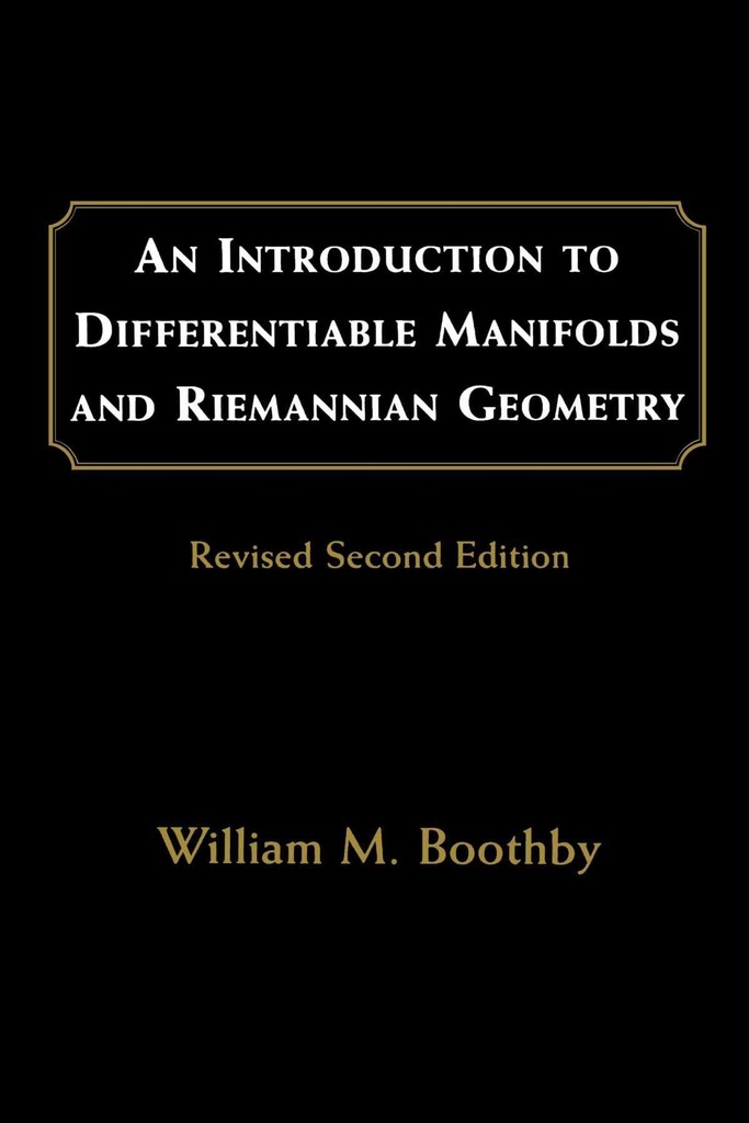 [9780121160517] An introduction to differentiable manifolds and Riemannian geometry