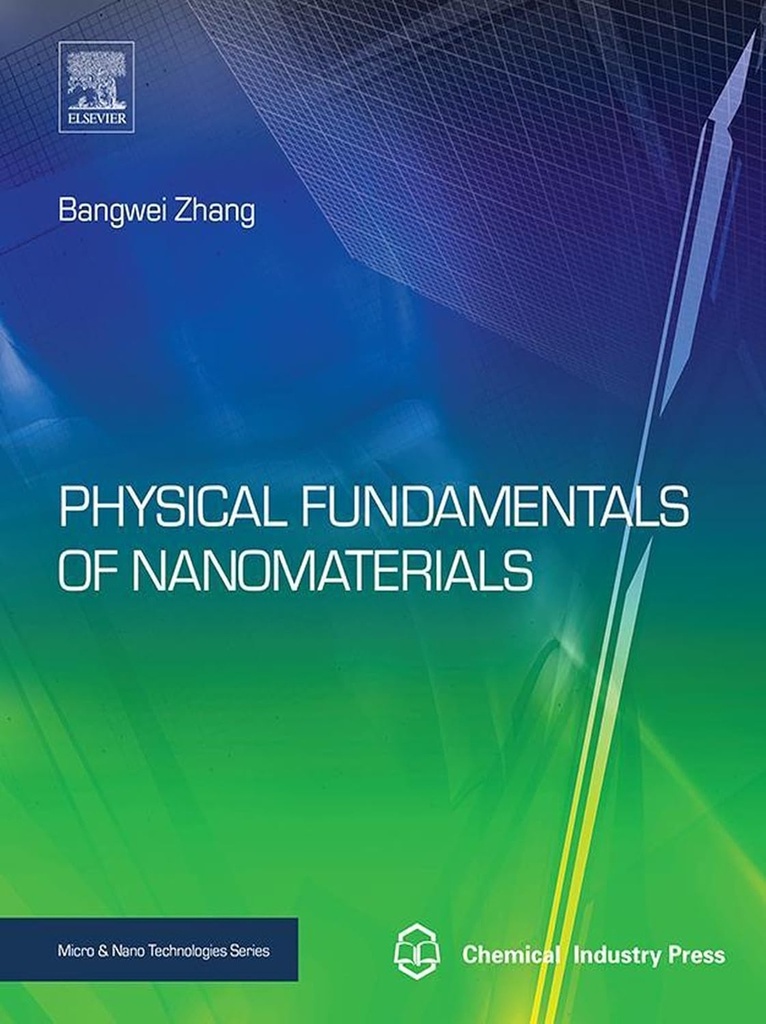 [9780124104174] PHYSICAL FUNDAMENTALS OF NANOMATERIALS