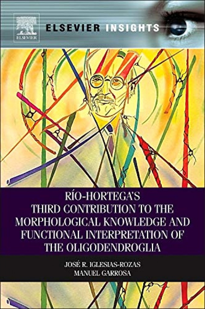 [9780124116177] RIO-HORTEGA'S THIRD CONTRIBUTION MORPHOLOGICAL KNOWLEDGE
