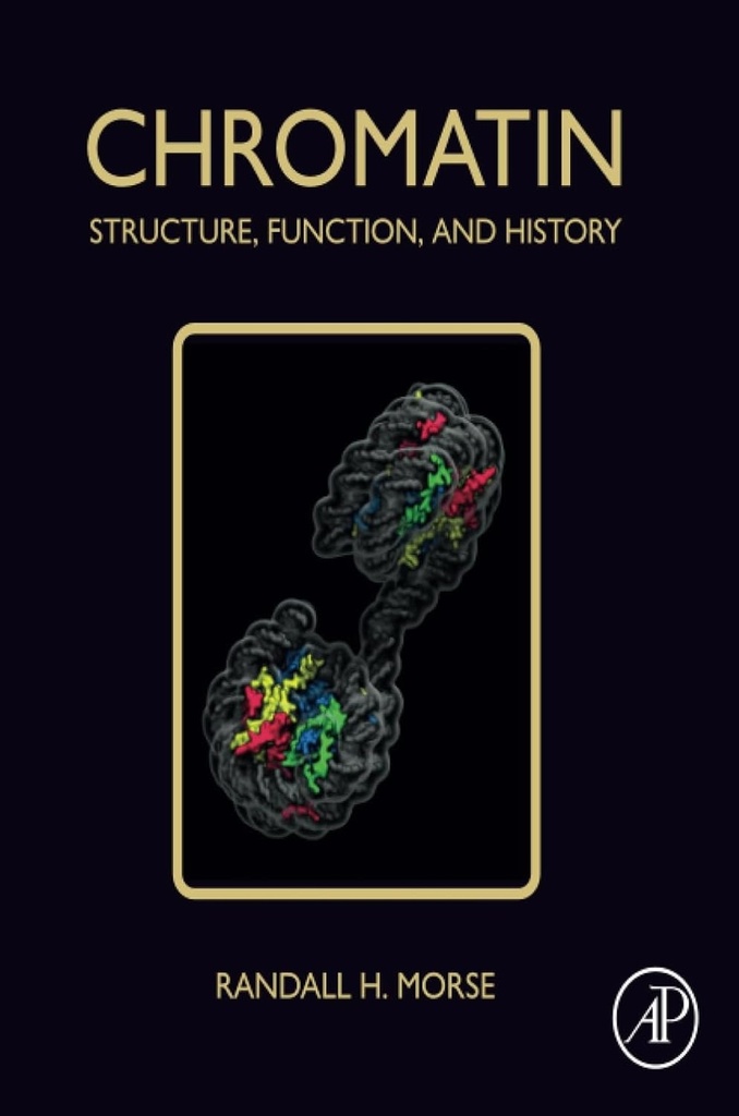 [9780128148099] CHROMATIN:STRUCTURE FUNCTION AND HISTORY