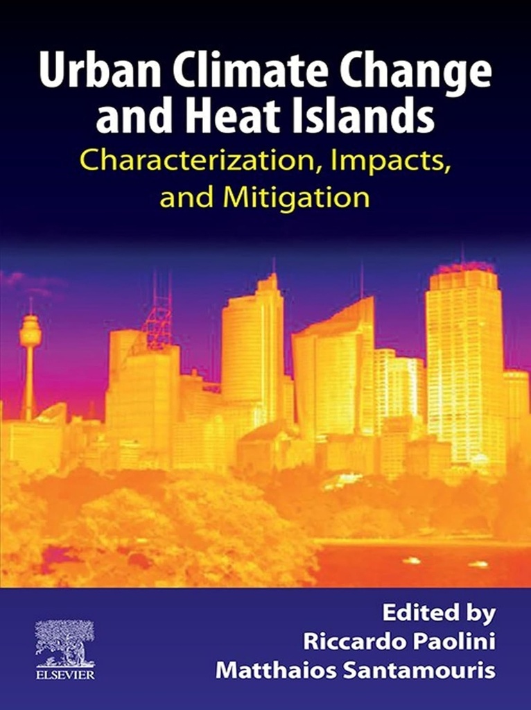 [9780128189771] Urban Climate Change and Heat Islands