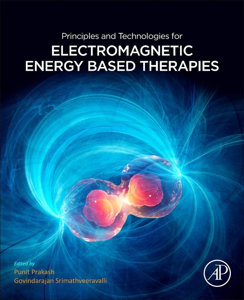 [9780128205945] PRINCIPLES AND TECHNOLOGIES FOR ELECTROMAGNETIC ENERGY