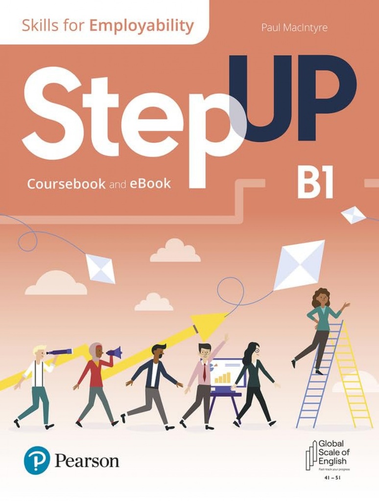 [9780137473571] STEP UP, SKILLS FOR EMPLOYABILITY SELF-STUDY WITH PRINT AND EBOOK B1