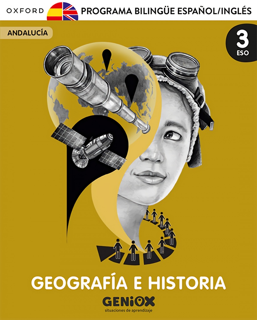 [9780190554620] Geografía e Historia 3º ESO. Pack Programa Bilingüe. GENiOX Situaciones de aprendizaje (Andalucía)
