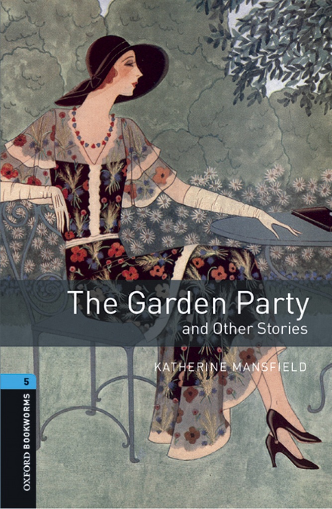 [9780194621229] Oxford Bookworms Library 5. The Garden Party and other Stori