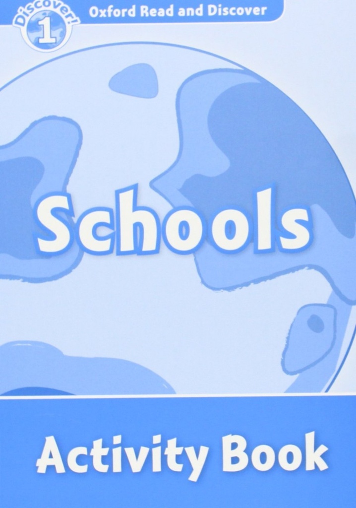 [9780194646482] Oxford Read &amp;Discover. Level 1. Schools: Activity Book