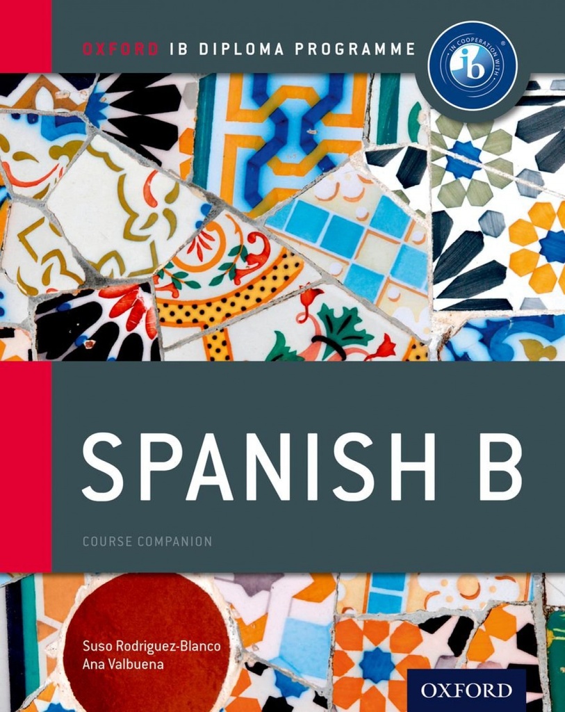 [9780198389163] Oxford ib diploma programme: spanish b course companion