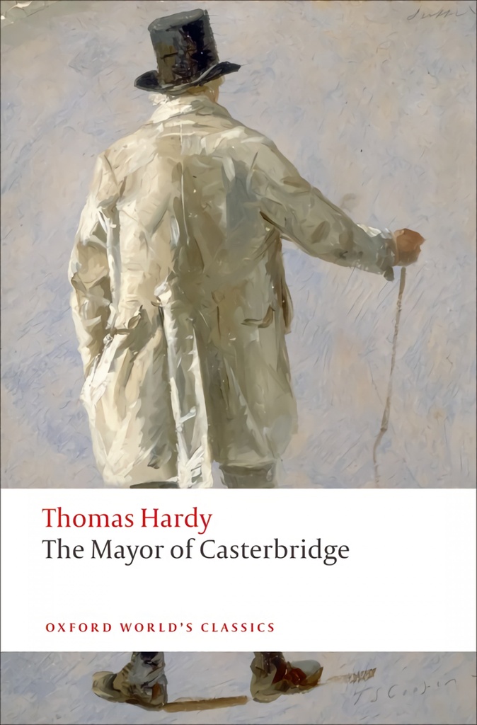 [9780199537037] Oxford Worlds Classics: The Mayor of Casterbridge