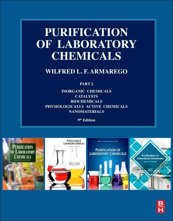 [9780323909686] PURIFICATION OF LABORATORY CHEMICALS PART 2