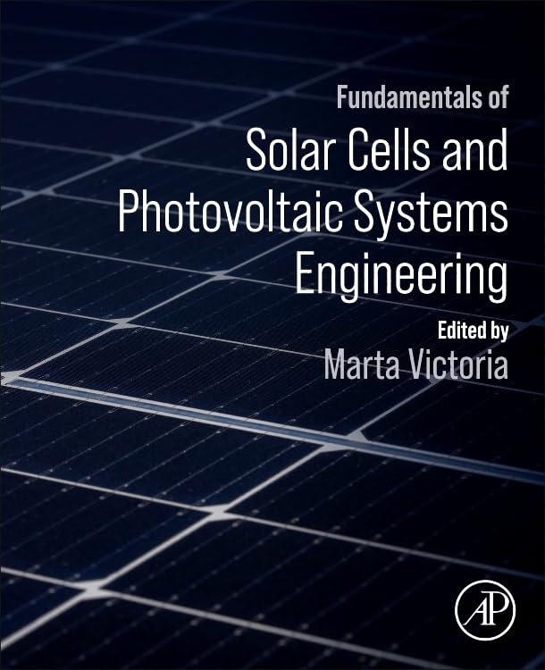 [9780323961059] Fundamentals of Solar Cells and Photovoltaic Systems Engineering