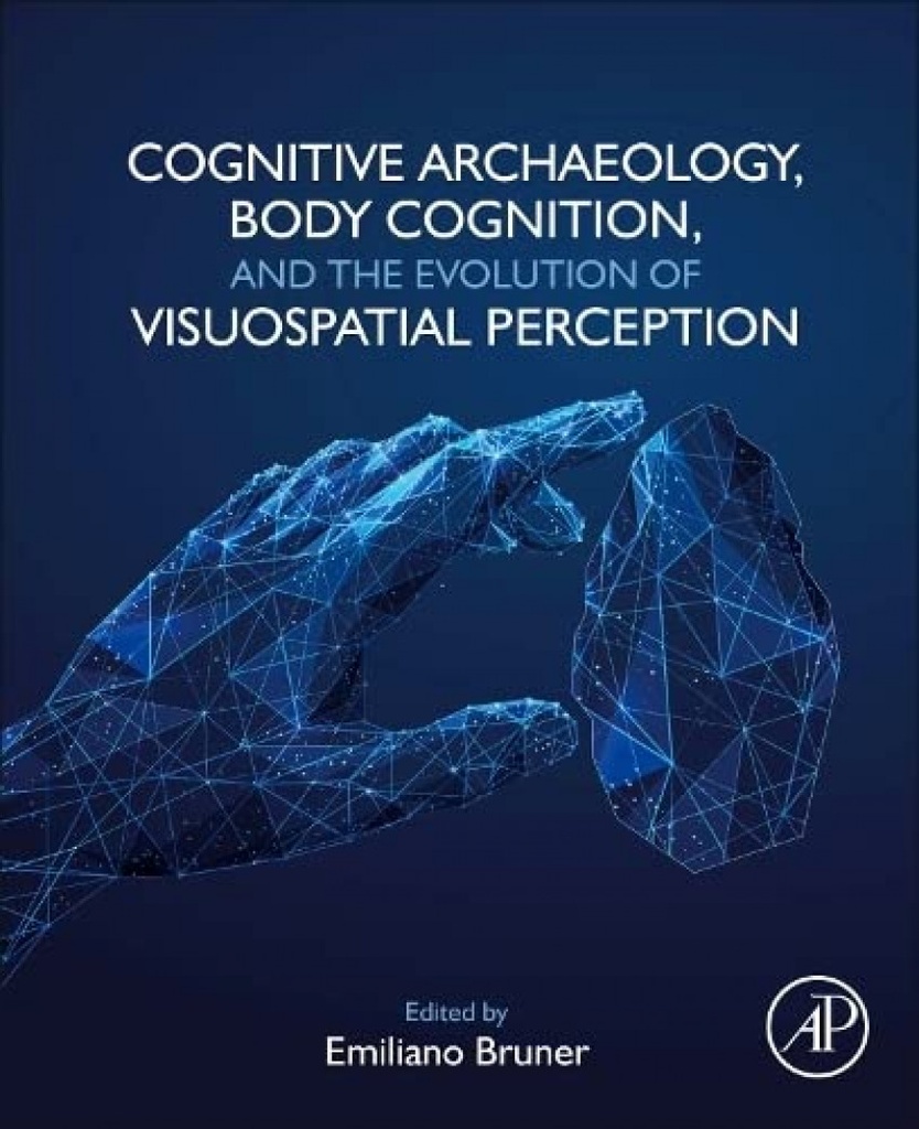 [9780323991933] Cognitive archaeology, body cognition, and the evolution
