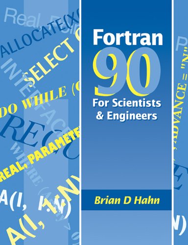 [9780340600344] FORTRAN 90 FOR SCIENTISTS AND ENGINEERS