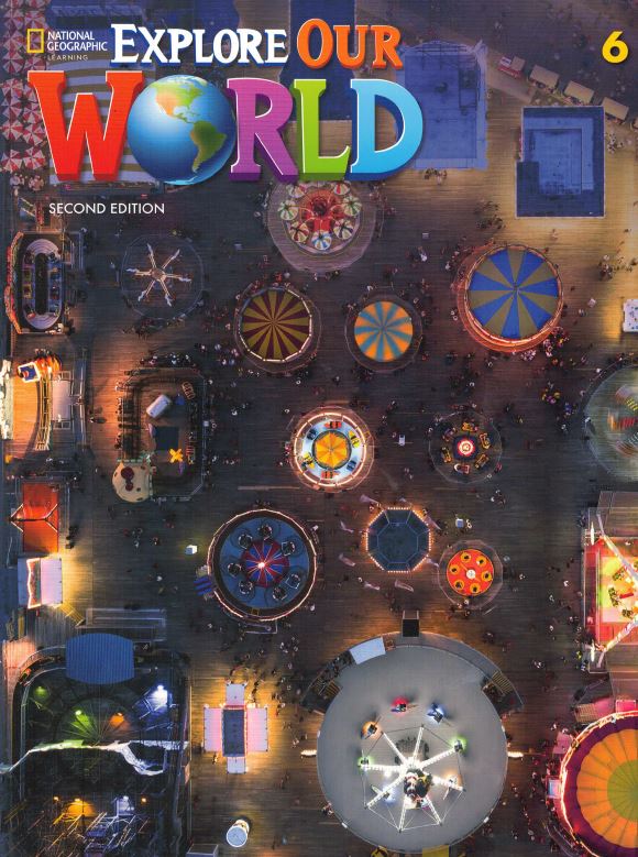 [9780357373507] Explore Our World 2e Level 6 Student's Book with Spark