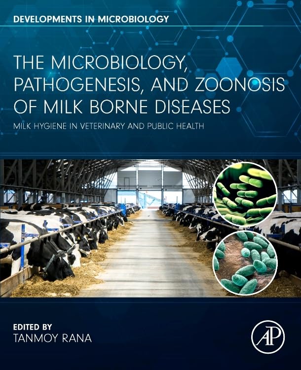 [9780443138058] THE MICROBIOLOGY, PATHOGENESIS ANDZOONOSIS OF MILK BORNE