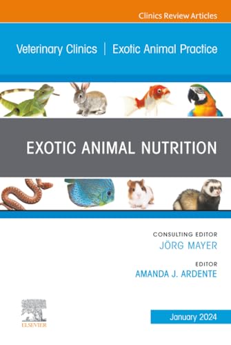 [9780443246326] EXOTIC ANIMAL NUTRITION VETERINARY CLINICS VOL.27-1