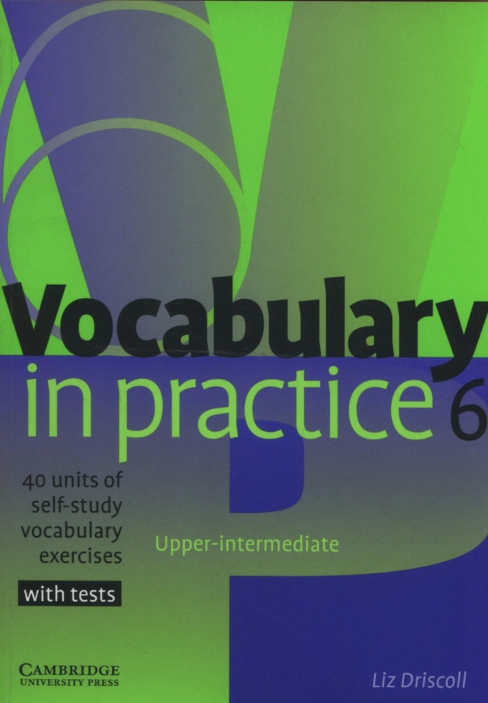 [9780521601269] 6.VOCABULARY IN PRACTICE (WITH TESTS)