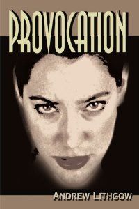 [9780595158102] (LITHGOW).PROVOCATION