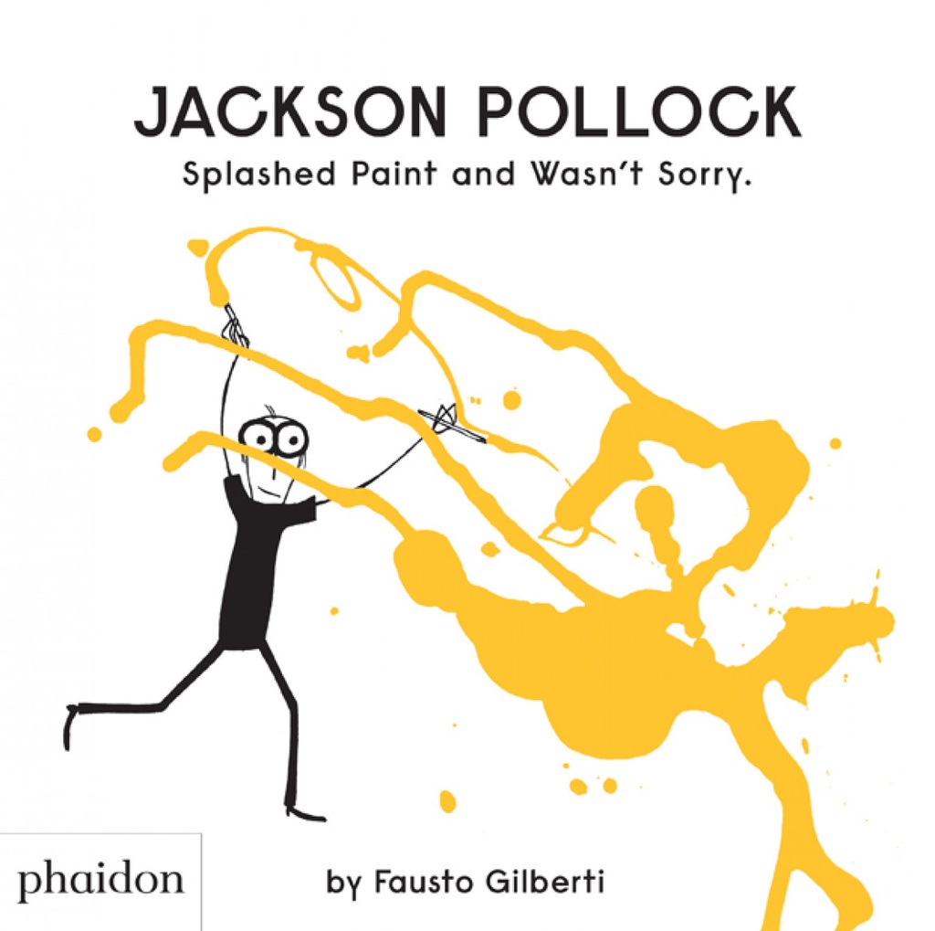 [9780714879086] JACKSON POLLOCK SPLASHED PAINT AND WASN'T SOR