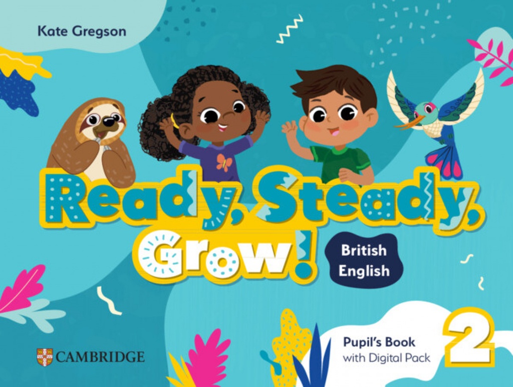 [9781009799690] READY, STEADY, GROW! LEVEL 2 PUPIL'S BOOK WITH DIGITAL PACK BRITISH ENGLISH