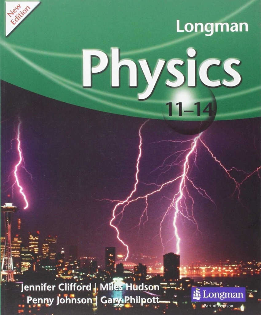 [9781408231098] LONGMAN PHYSICS 11-14