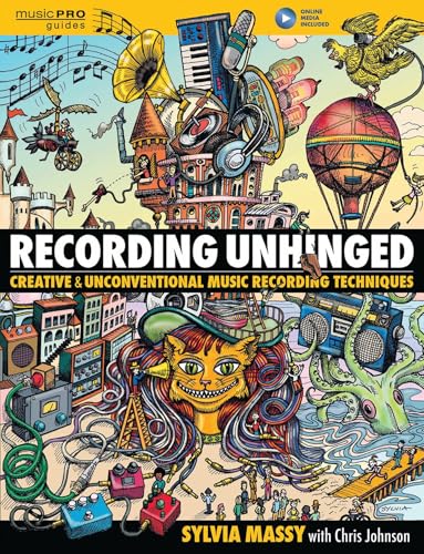 [9781495011276] RECORDING UNHINGED: CREATIVE AND UNCONVENTIONAL MUSIC RECORDING TECHNIQUES