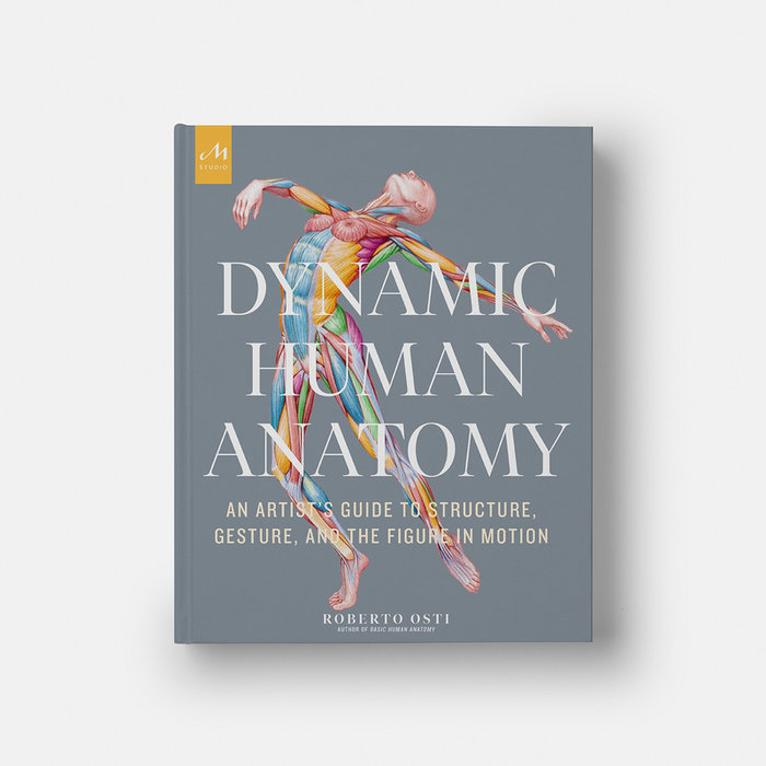 [9781580935517] Dynamic human anatomy - An Artist's Guide to Structure, Gesture, and the Figure