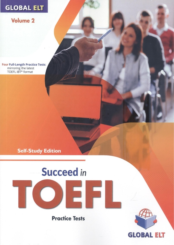 SUCCEED IN TOEFL - 4 PRACTICE TESTS VOLUME 2 - SELF-STUDY EDITION