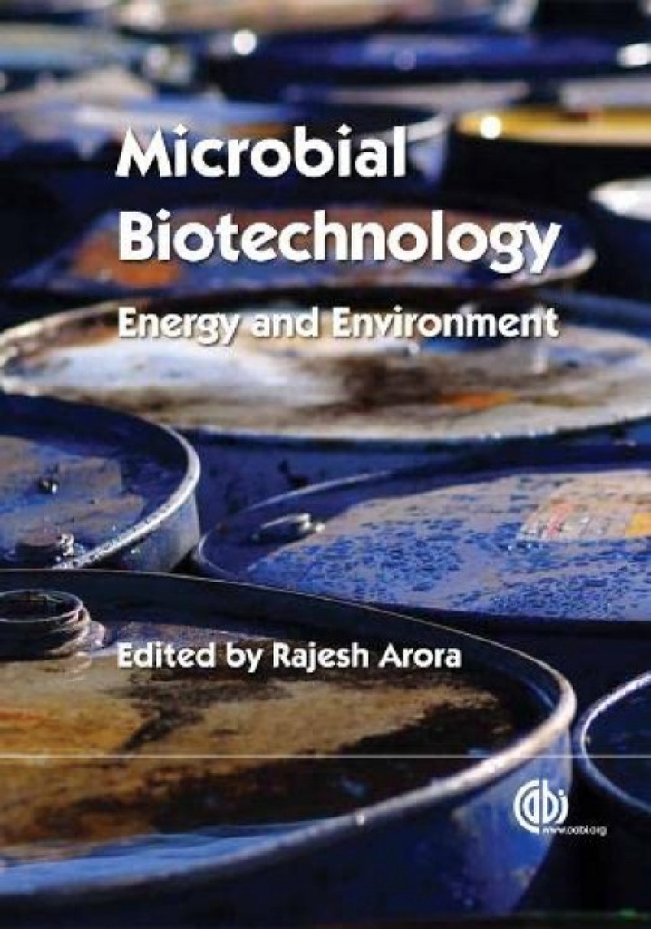 [9781845939564] MICROBIAL BIOTECHNOLOGY: ENERGY AND ENVIRONMENT