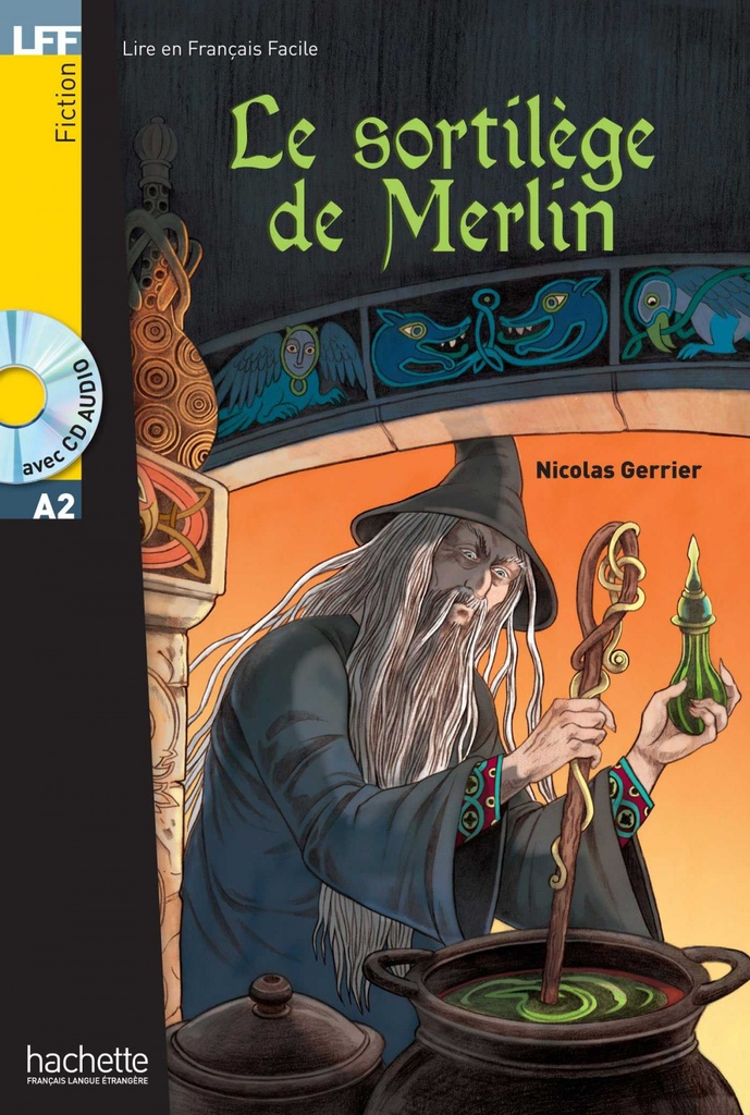 Le sortilege de Merlin + cd