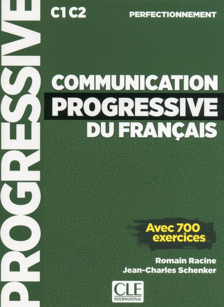 (PERFECT).COMMUNICATION PROGRESSIVE FRANCAIS, 700 EXERCICES