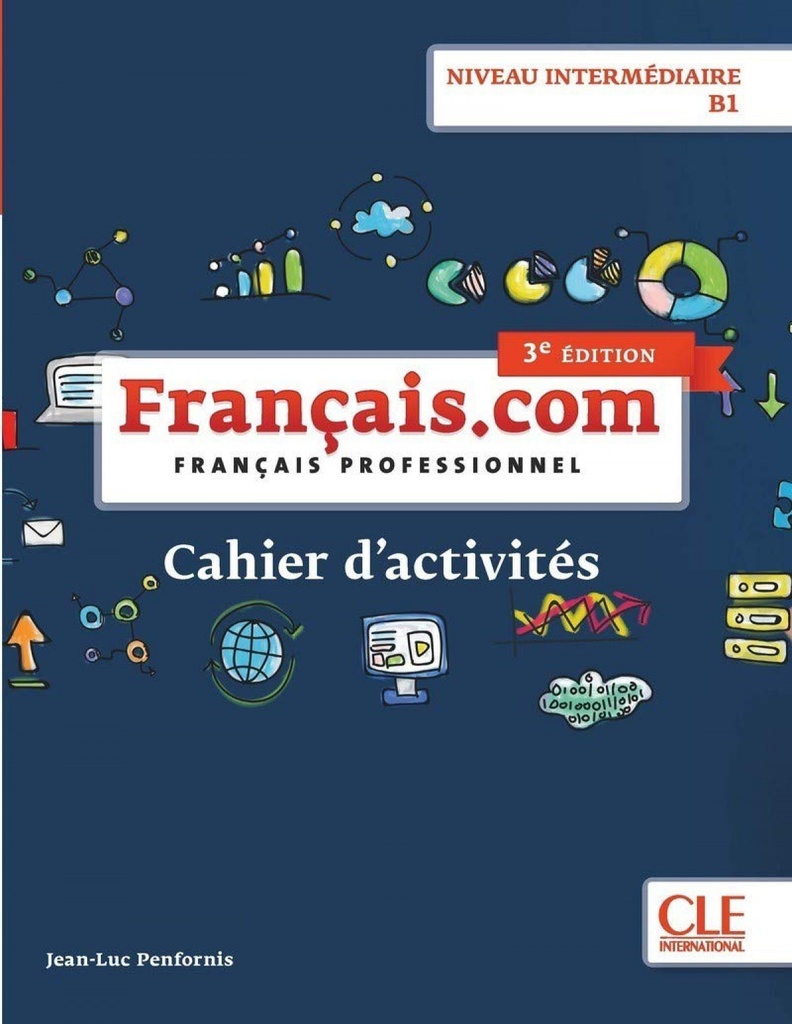 [9782090386875] Français.com - Niveau intermédiaire / B1 - Cahier d'acitivités - 3ème édition