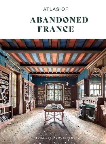 Atlas of abandoned France