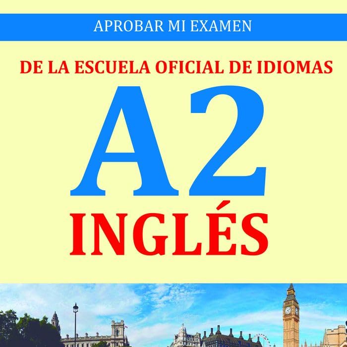 [9782955142530] INGLÉS.APROBAR MI EXAMEN ESCUELA OFICIAL IDIOMAS A2.BÁSICO
